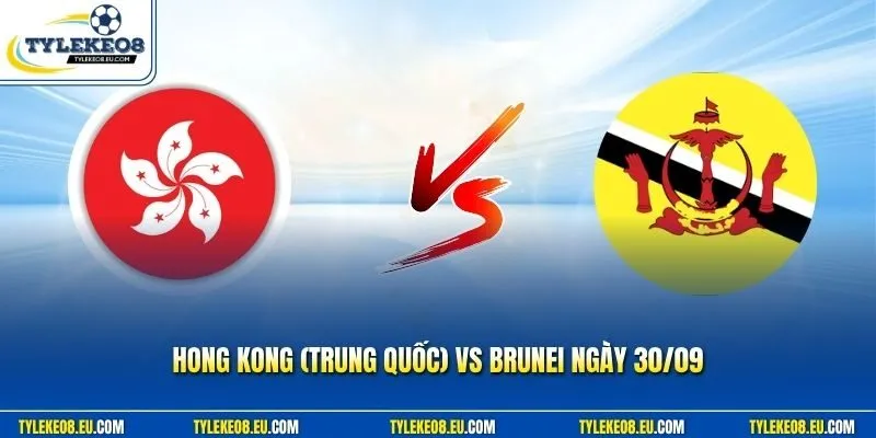Hong Kong (Trung Quốc) vs Brunei