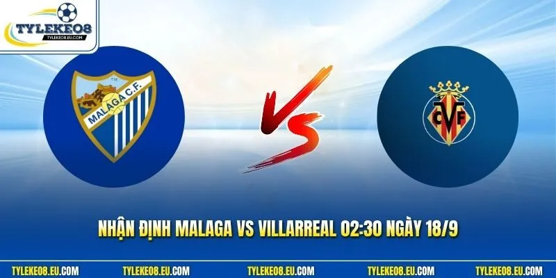 Malaga vs Villarreal