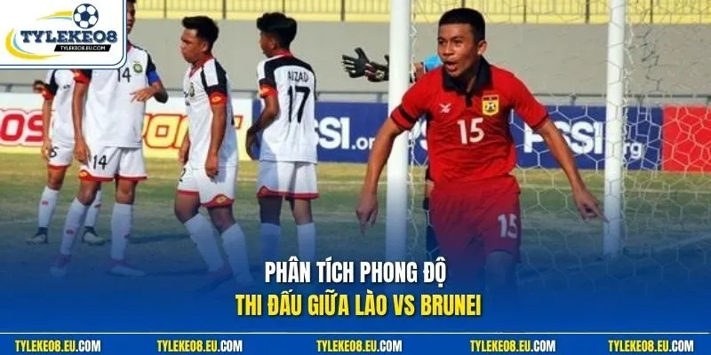 Phân tích phong độ thi đấu giữa Lào vs Brunei