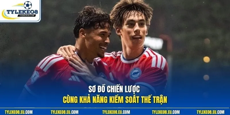 Sơ đồ chiến lược cùng khả năng kiểm soát thế trận