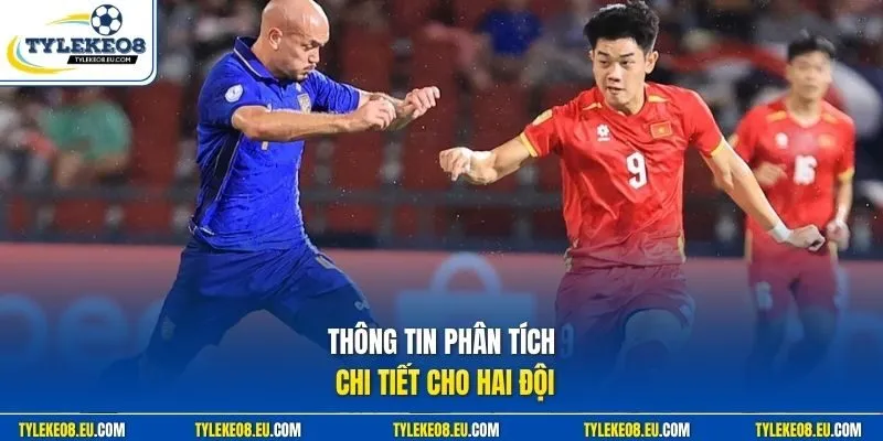 Thông tin phân tích chi tiết cho hai đội